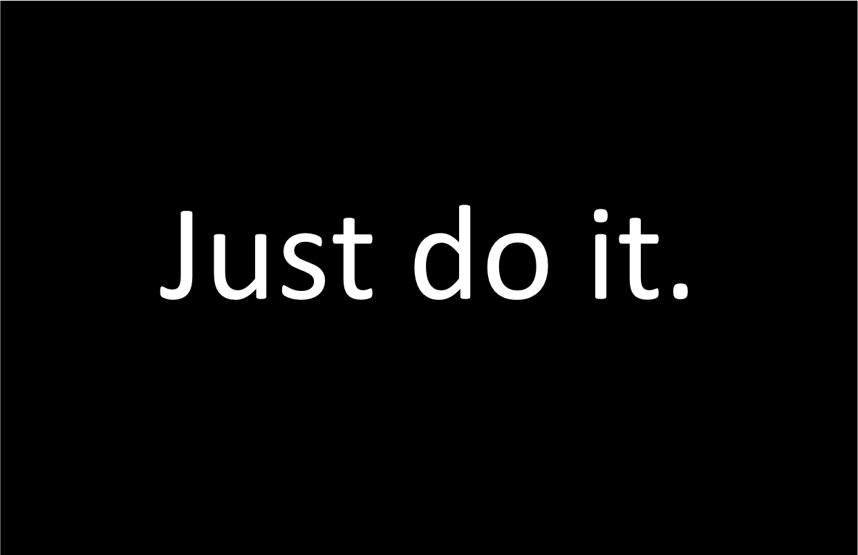 Just Do It